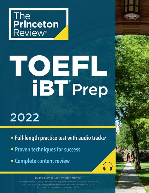 Princeton Review TOEFL IBT Prep with Audio/Listening Tracks, 2022: Practice Test + Audio + Strategies & Review (Paperback)