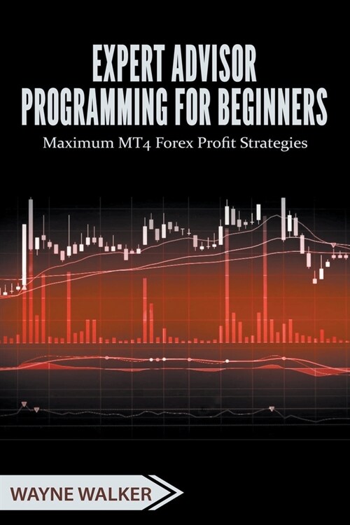 Expert Advisor Programming for Beginners (Paperback)