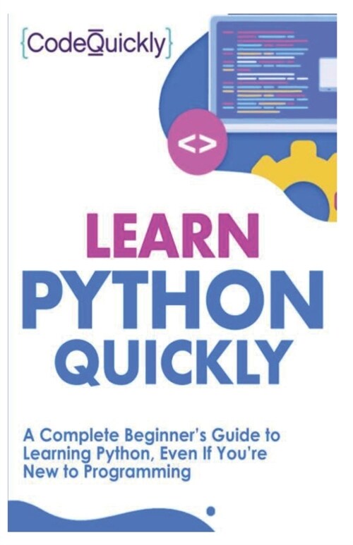 Learn Python Quickly (Paperback)