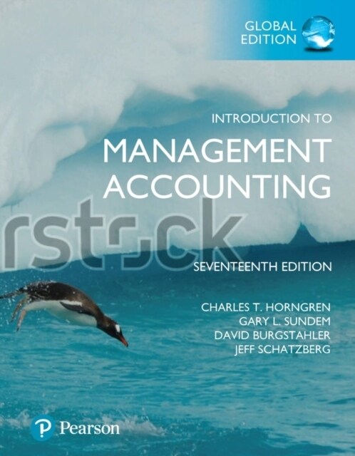 Introduction to Management Accounting, Global Edition (Paperback, 17 ed)