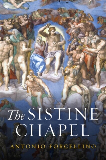 The Sistine Chapel : History of a Masterpiece (Hardcover)