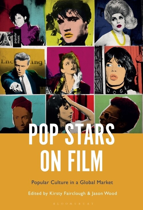 Pop Stars on Film: Popular Culture in a Global Market (Hardcover)