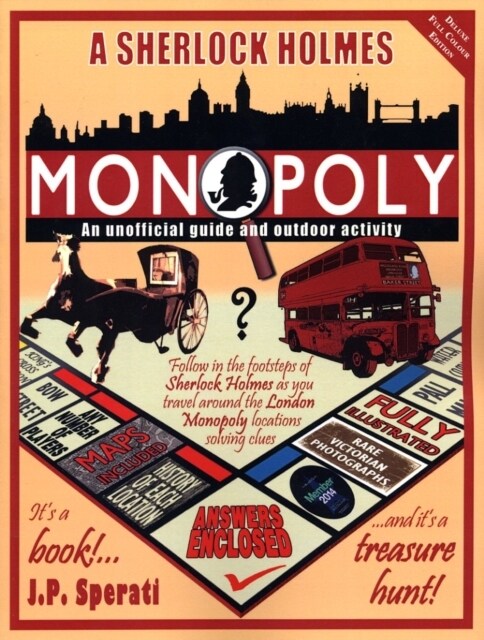 A Sherlock Holmes Monopoly : An Unofficial Guide and Outdoor Activity (Paperback)