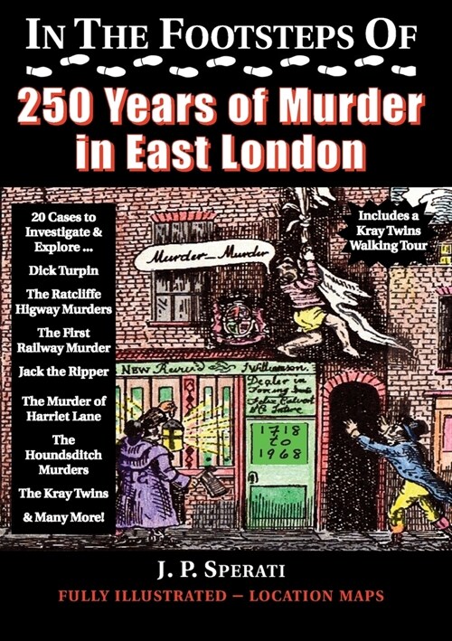 In the Footsteps of 250 Years of Murder in East London (Paperback)