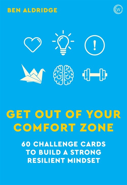 Get Out of Your Comfort Zone : 60 Challenge Cards to Build a Strong Resilient Mindset (Kit, 0 New edition)