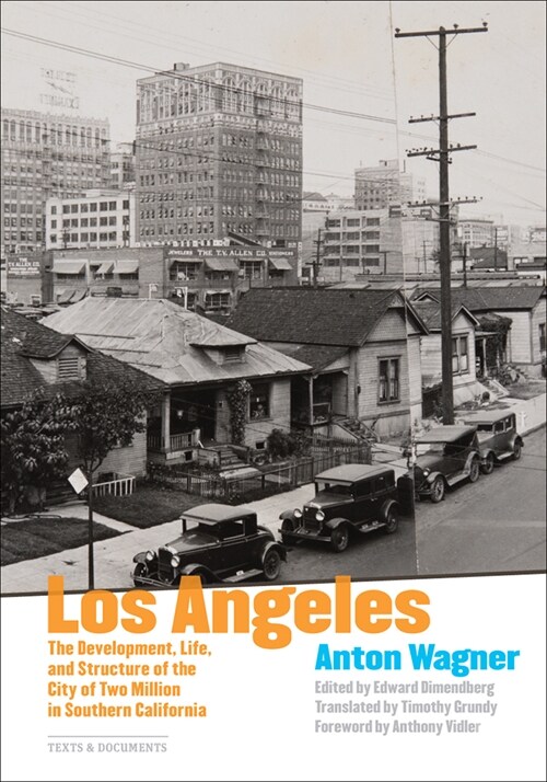 Los Angeles: The Development, Life, and Structure of the City of Two Million in Southern California (Paperback)