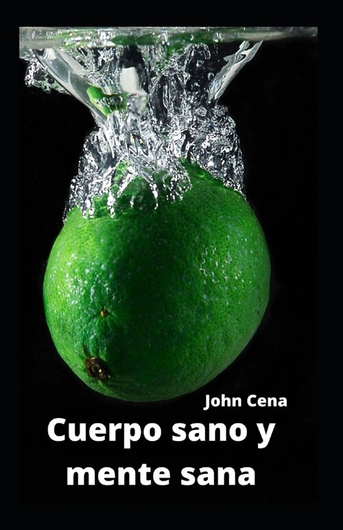 Cuerpo sano y mente sana (Paperback)