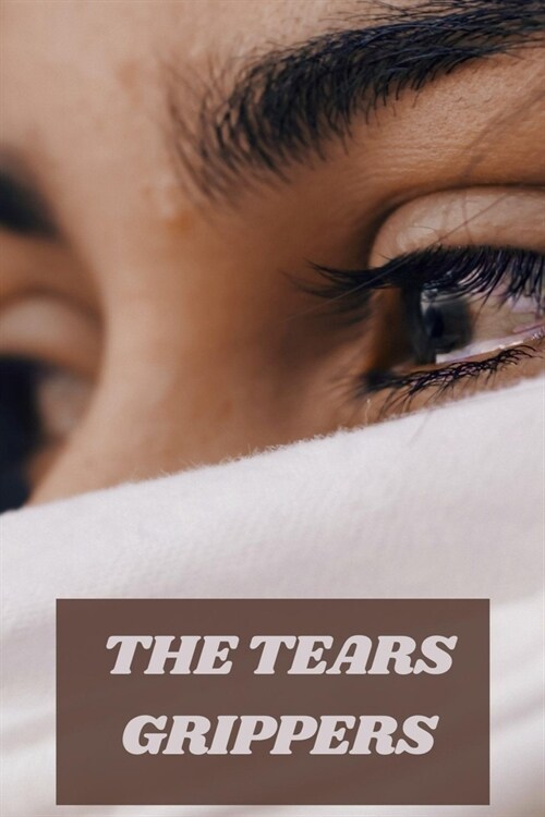 The Tears Grippers (Paperback)