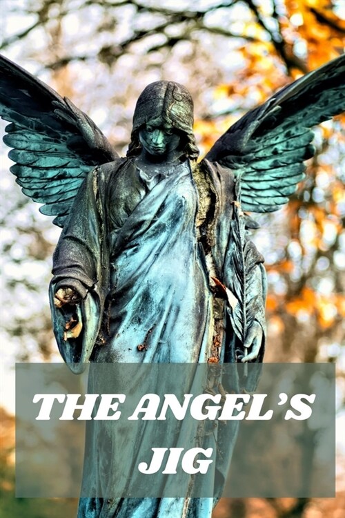 The Angels Jig (Paperback)