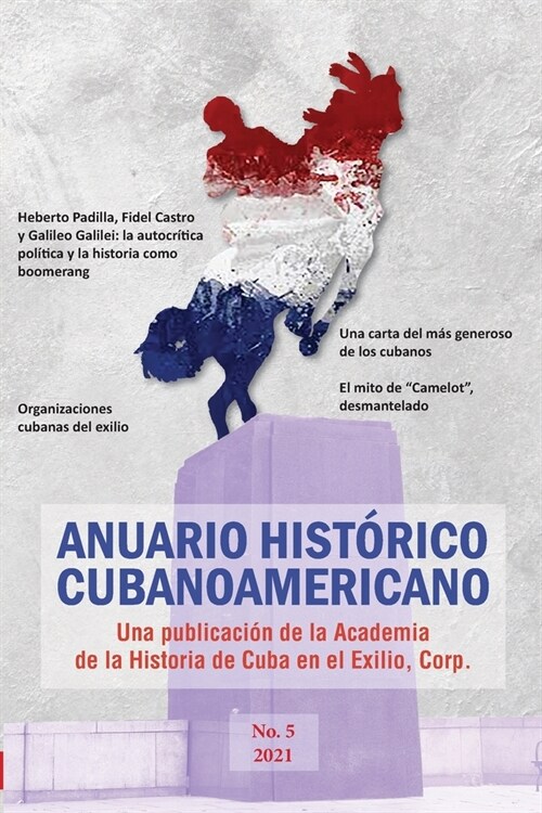 Anuario Hist?ico Cubanoamericano: No. 5, 2021 (Paperback)