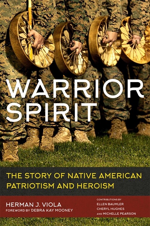 Warrior Spirit: The Story of Native American Patriotism and Heroism (Paperback)