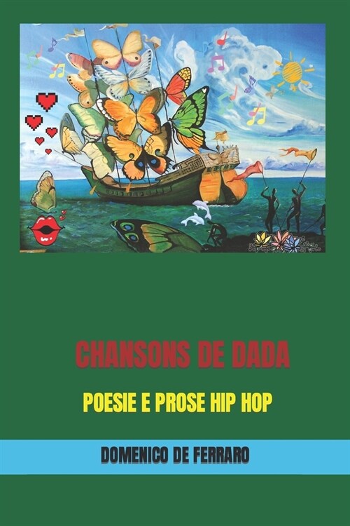 Chansons de Dada: Poesie E Prose Hip Hop (Paperback)