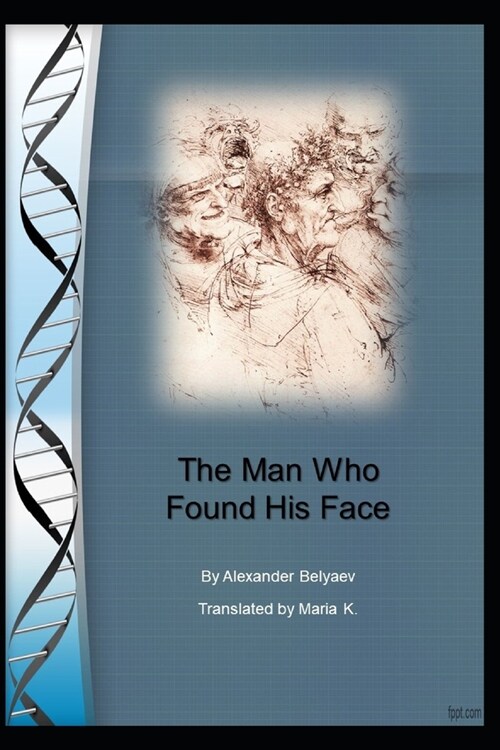The Man Who Found His Face (Paperback)