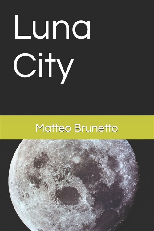 Luna City (Paperback)