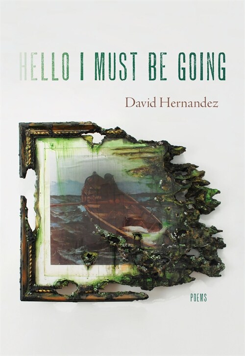 Hello I Must Be Going: Poems (Paperback)