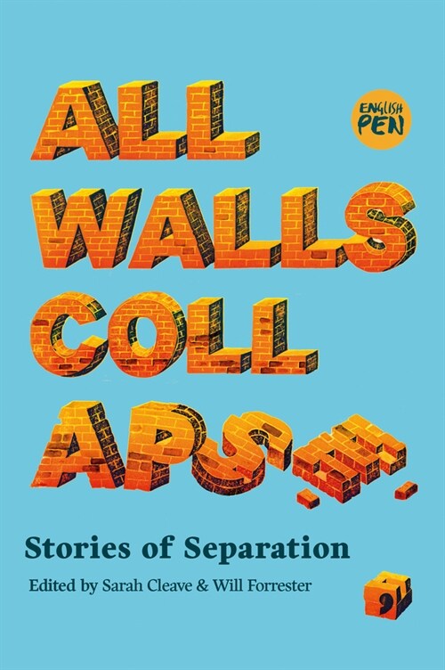 All Walls Collapse : Stories of Separation (Paperback)