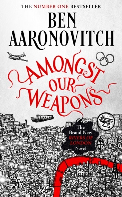 Amongst Our Weapons : Book 9 in the #1 bestselling Rivers of London series (Hardcover)