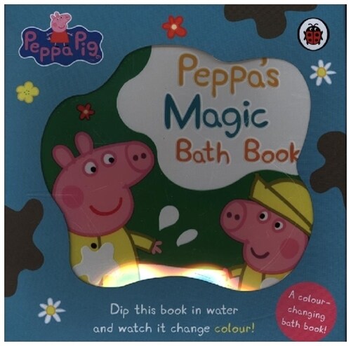 Peppa Pig: Peppas Magic Bath Book : A Colour-Changing Book (Bath Book)