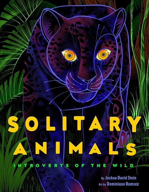 Solitary Animals: Introverts of the Wild (Hardcover)