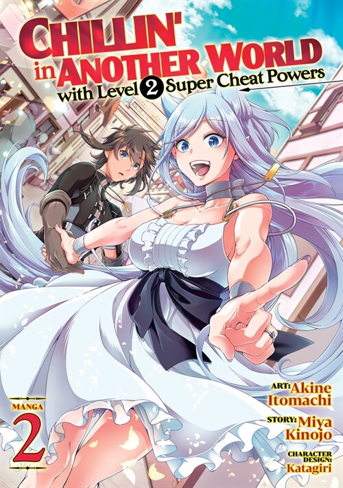 Chillin in Another World with Level 2 Super Cheat Powers (Manga) Vol. 2 (Paperback)