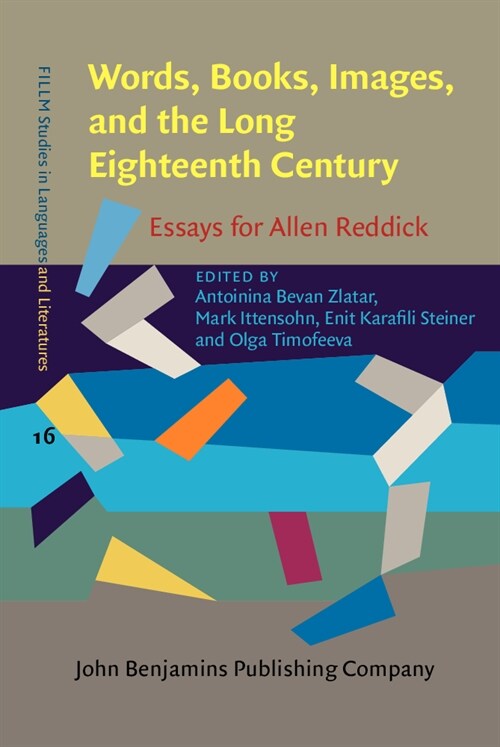 Words, Books, Images, and the Long Eighteenth Century : Essays for Allen Reddick (Hardcover)