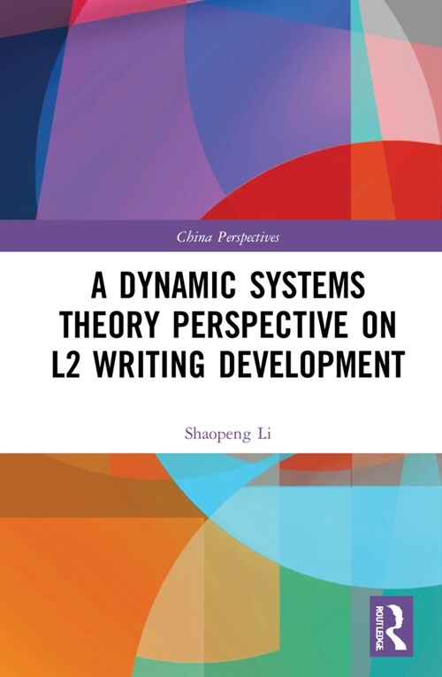 A Dynamic Systems Theory Perspective on L2 Writing Development (Hardcover)