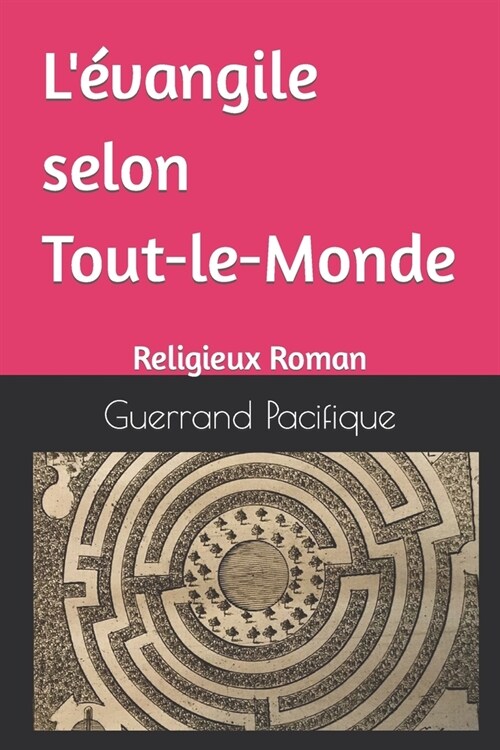 L?angile selon Tout-le-Monde: Religieux Roman (Paperback)