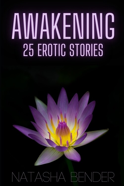 Awakening: Erotic Short Stories (Paperback)