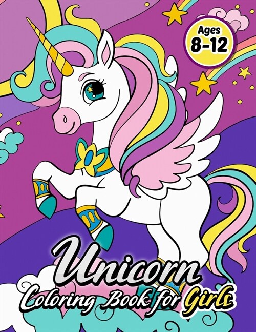 Unicorn Coloring Book for Girls 8-12: An Activity coloring Book for Kids (Paperback)