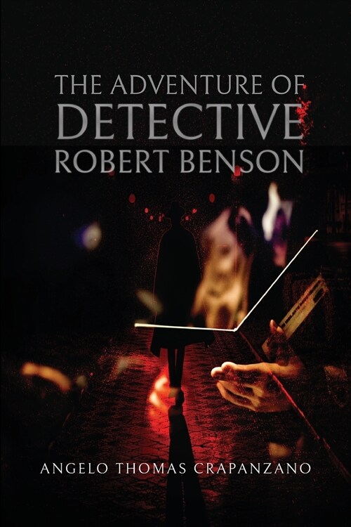 The Adventure of Detective Robert Bensen (Paperback)