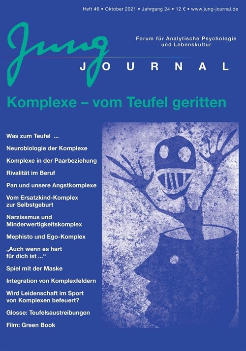 Jung Journal Heft 46: Komplexe - vom Teufel geritten: Forum f? Analytische Psychologie und Lebenskultur (Paperback)