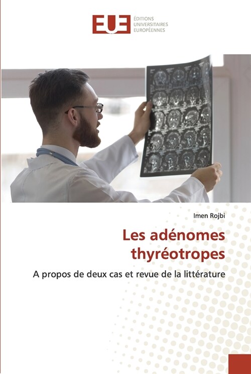 Les ad?omes thyr?tropes (Paperback)