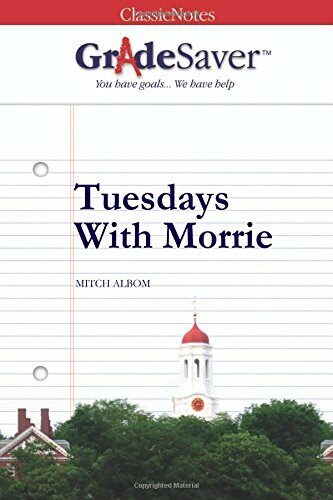 GradeSaver(TM) ClassicNotes: Tuesdays With Morrie (Paperback)