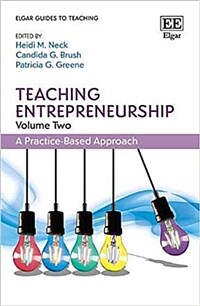 Teaching entrepreneurship. volume 2 : a practice-based approach