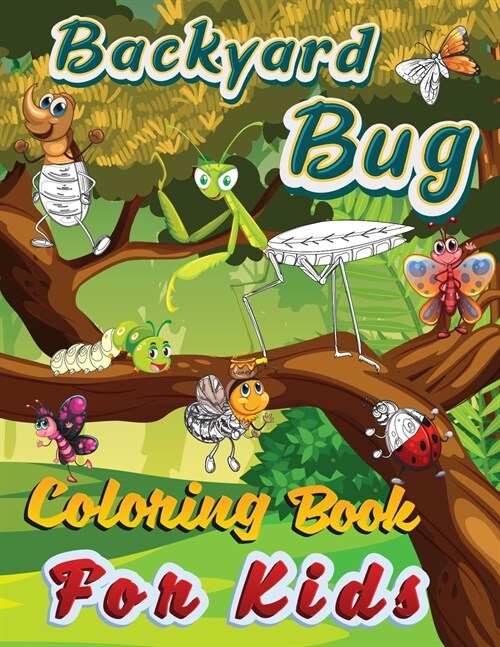 Backyard Bug Coloring Book For Kids: Nature Insects Collection For Children (Paperback)