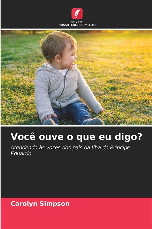 Voc?ouve o que eu digo? (Paperback)