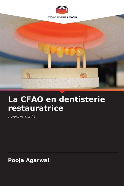 La CFAO en dentisterie restauratrice (Paperback)