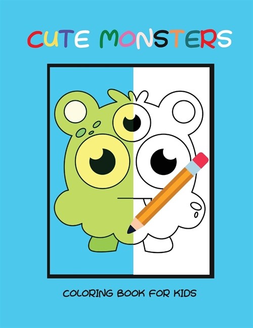 Cute monsters coloring book for kids (Paperback)
