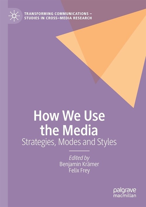 How We Use the Media: Strategies, Modes and Styles (Paperback)