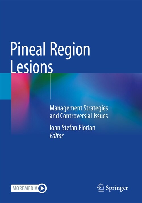 Pineal Region Lesions: Management Strategies and Controversial Issues (Paperback, 2020)