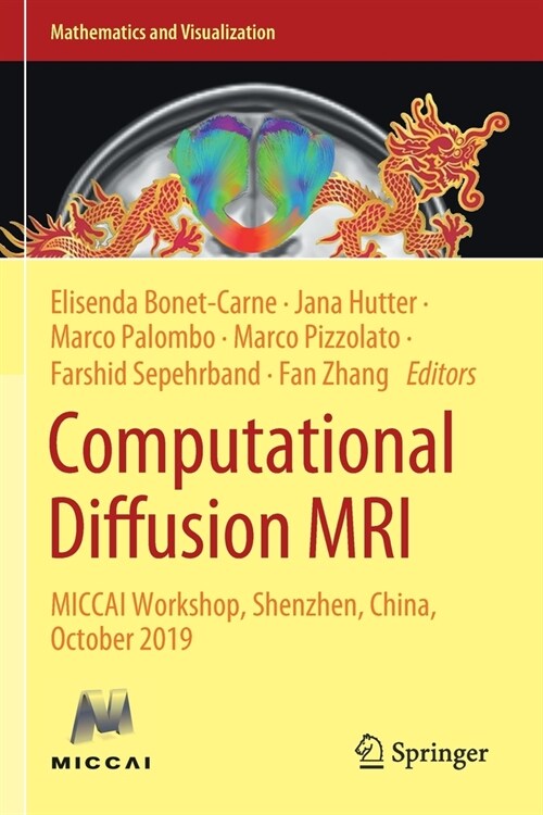 Computational Diffusion MRI: MICCAI Workshop, Shenzhen, China, October 2019 (Paperback)