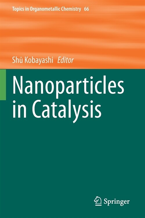 Nanoparticles in Catalysis (Paperback)