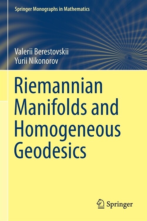 Riemannian Manifolds and Homogeneous Geodesics (Paperback)