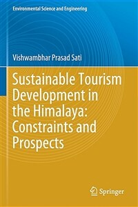 Sustainable tourism development in the Himalaya : constraints and prospects