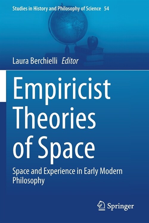 Empiricist Theories of Space: Space and Experience in Early Modern Philosophy (Paperback)