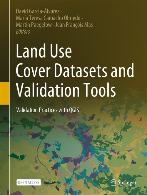 Land Use Cover Datasets and Validation Tools: Validation Practices with Qgis (Hardcover, 2022)