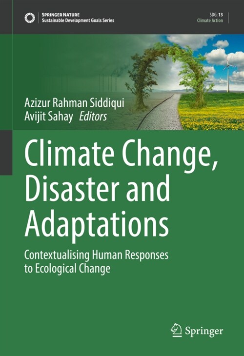 Climate Change, Disaster and Adaptations: Contextualising Human Responses to Ecological Change (Hardcover, 2022)