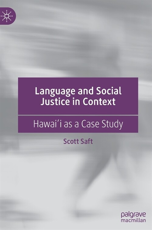 Language and Social Justice in Context: Hawaiʻi as a Case Study (Hardcover)