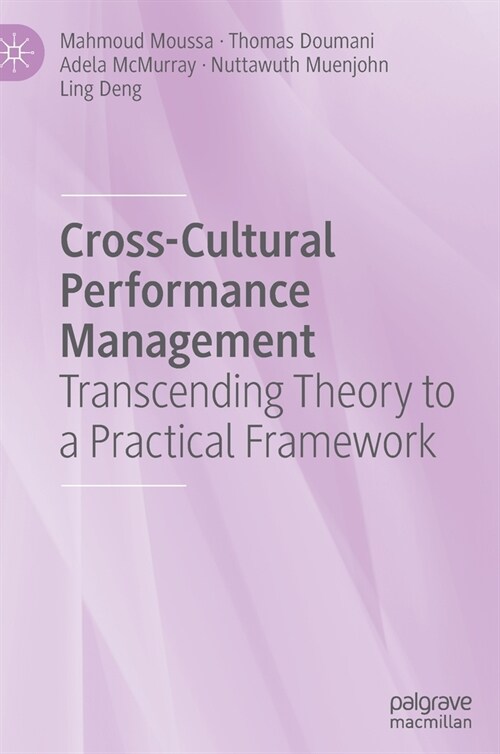 Cross-Cultural Performance Management: Transcending Theory to a Practical Framework (Hardcover)