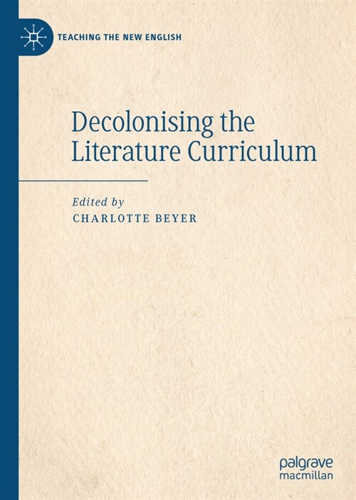 Decolonising the Literature Curriculum (Hardcover)